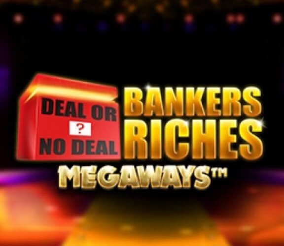 Deal or No Deal Banker’s Riches MEGAWAYS